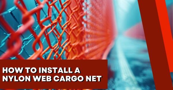 How to Install a Nylon Web Cargo Net