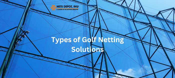 Types of Golf Netting Solutions